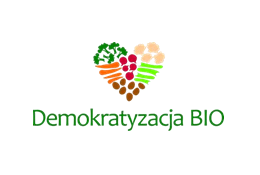 Wsparcie dla rolników na rozwój gospodarstwa w ramach projektu "Demokratyzacja Bio"