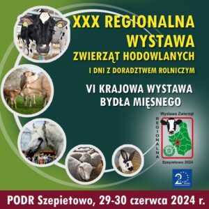 XXX Regionalna Wystawa Zwierząt Hodowlanych i Dni z Doradztwem Rolniczym oraz VI Krajowa Wystawa Bydła Mięsnego