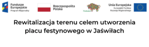 Rewitalizacja terenu celem utworzenia placu festynowego w Jaświłach