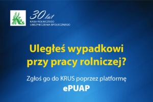 Uległeś wypadkowi przy pracy rolniczej?